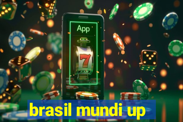 brasil mundi up